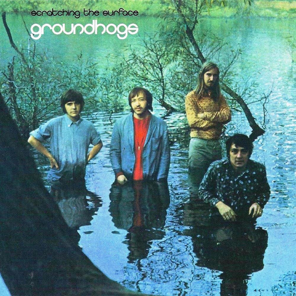 GROUNDHOGS - Scratching the surface