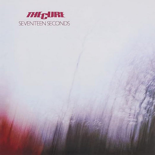 THE CURE - Seventeen seconds