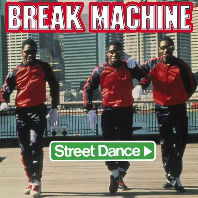 BREAK MACHINE - Street dance