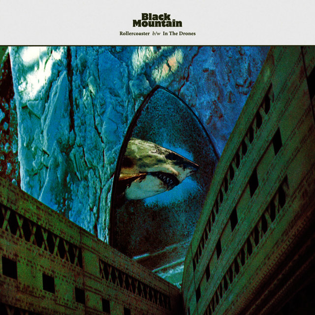 BLACK MOUNTAIN - Rollercoaster / In the drones