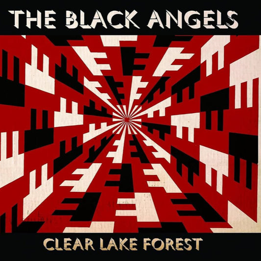 THE BLACK ANGELS - Clear lake forest