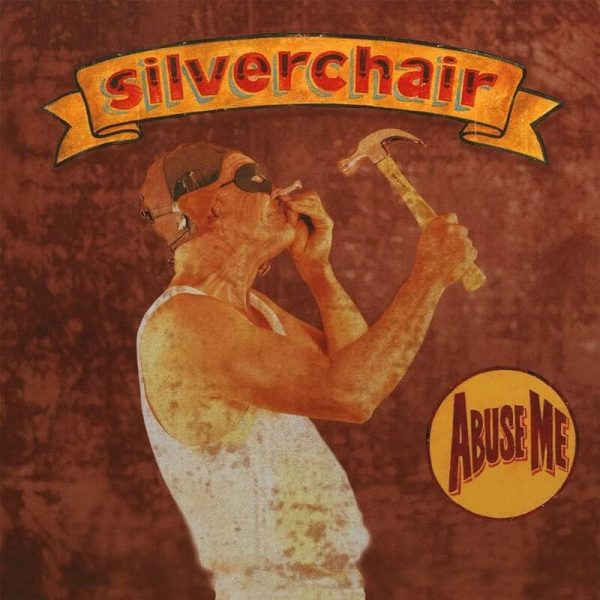 SILVERCHAIR - Abuse me