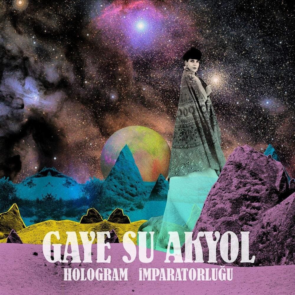 GAYE SU AKYOL - Hologram Imparatorlugu