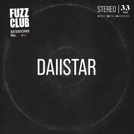 DAIISTAR - Fuzz Club Sessions