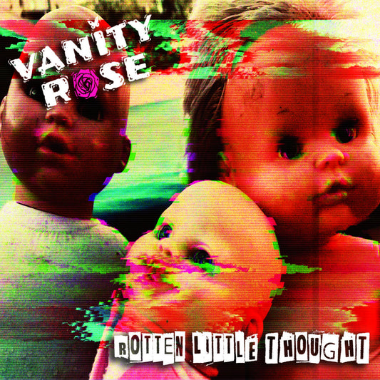 VANITY ROSE - Rotten little thought