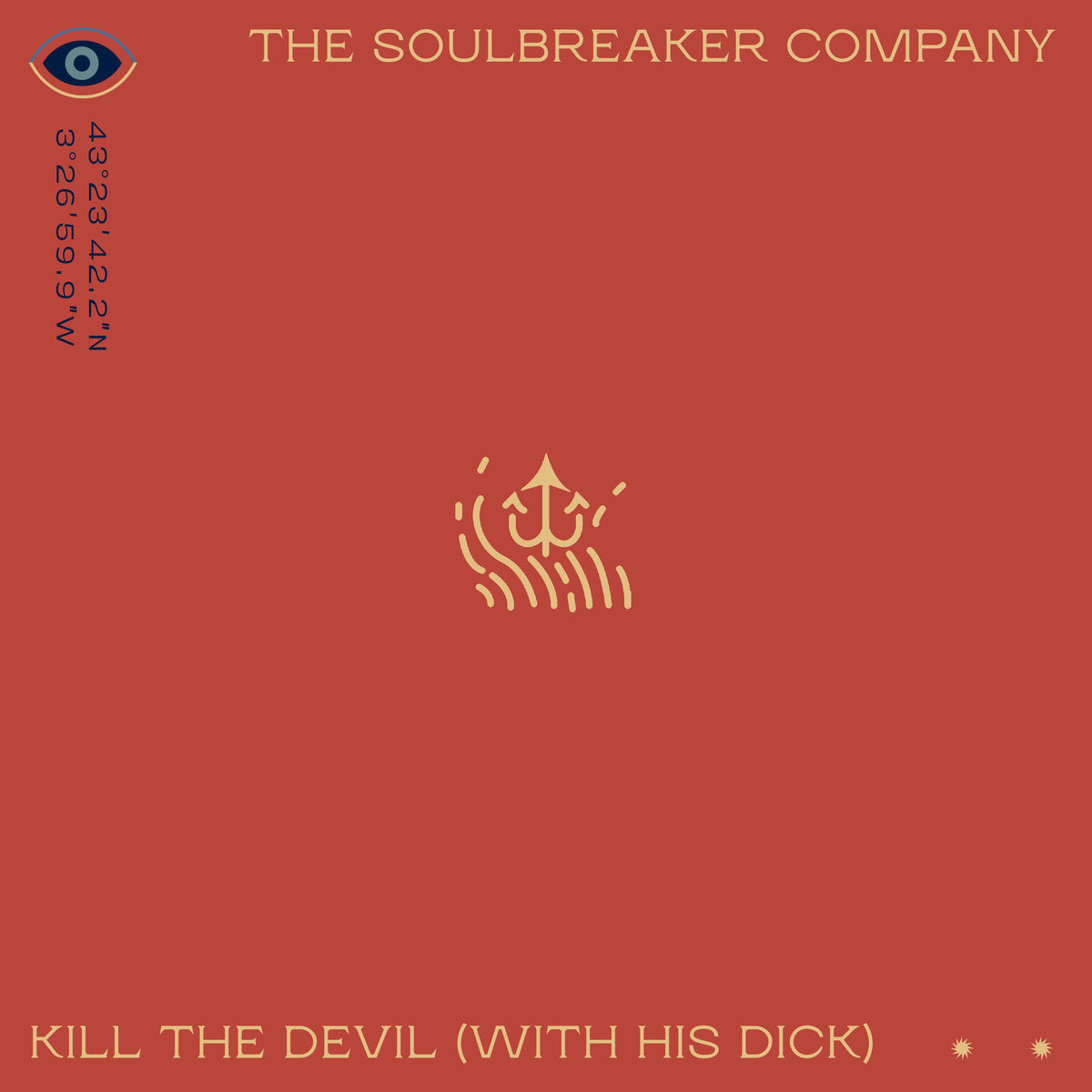 THE SOULBREAKER COMPANY - Kill the Devil (with his dick)