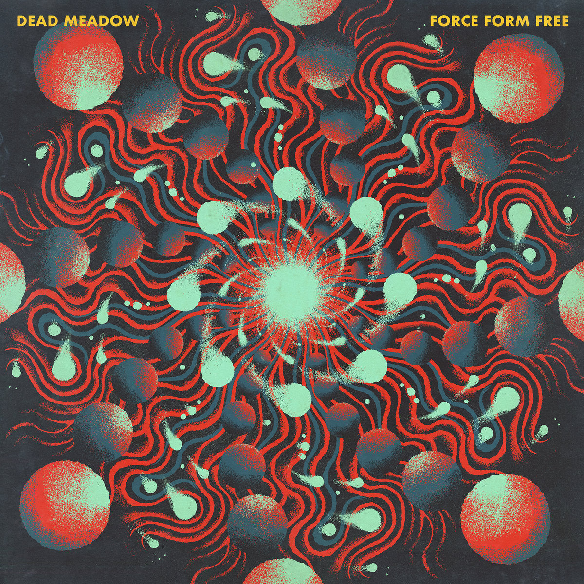 DEAD MEADOW - Force form free