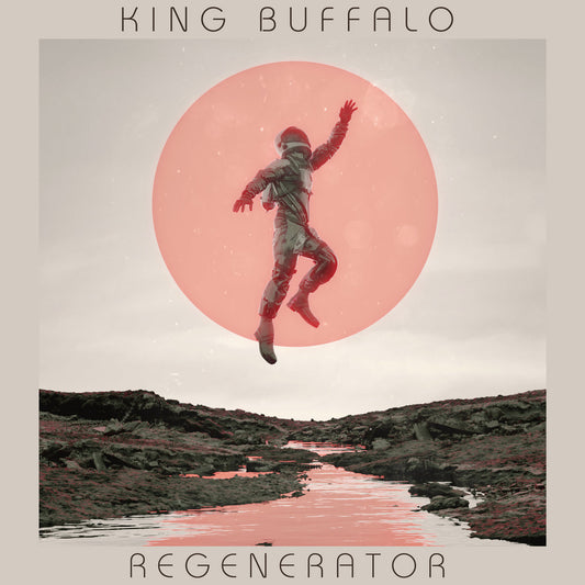 KING BUFFALO - Regenerator