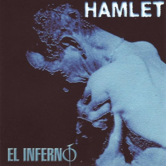 HAMLET - El inferno