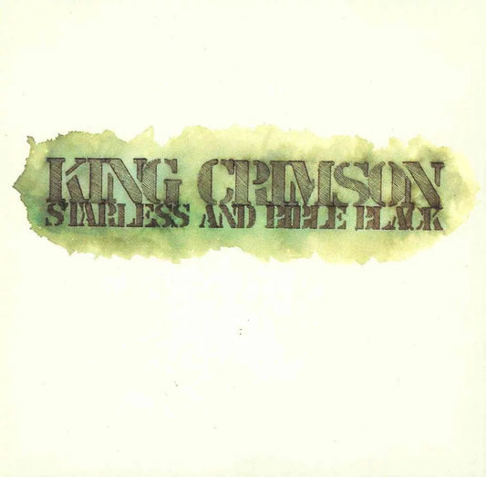 KING CRIMSON - Starless and bible black